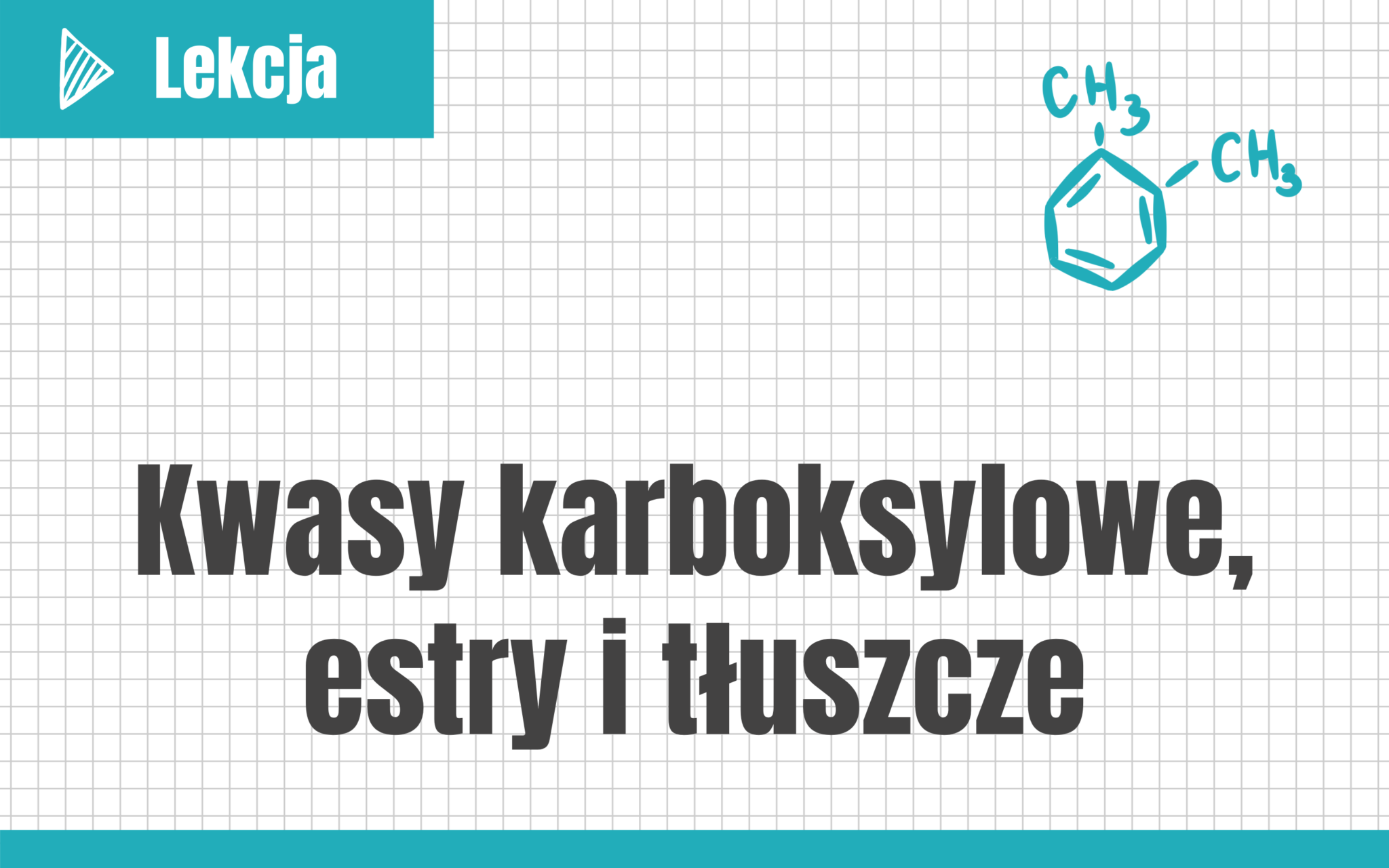 Kwasy Karboksylowe Estry Tłuszcze Sprawdzian
