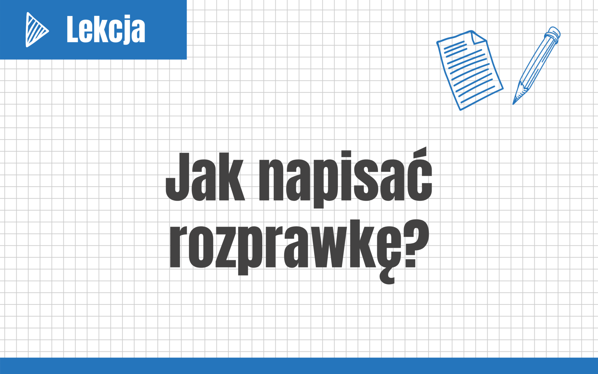 Jak Napisać Rozprawkę? - Kursy Do Matury