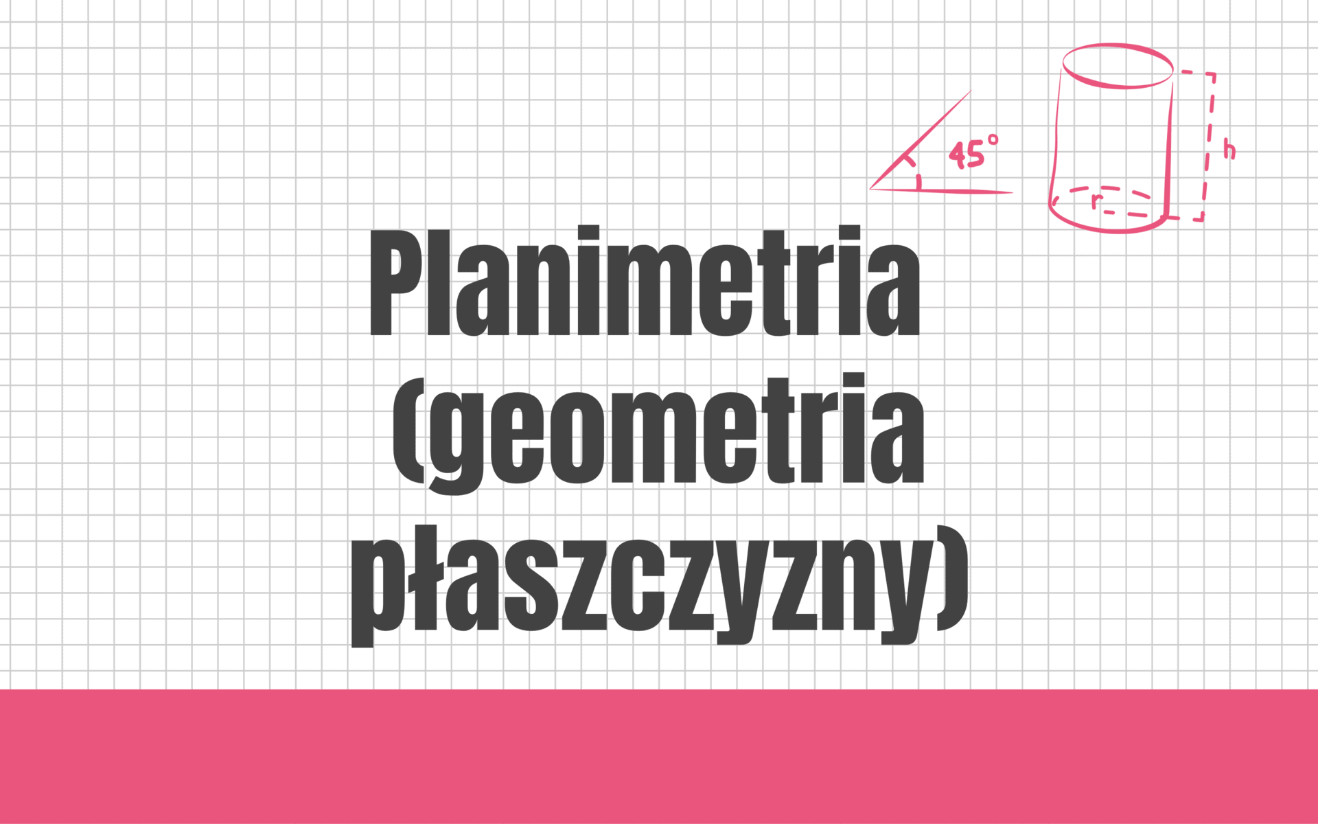 Klasa 7 Sprawdzian Matematyka Planimetria - Planimetria #nowa-formuła #rozszerzenie - Kursy do matury