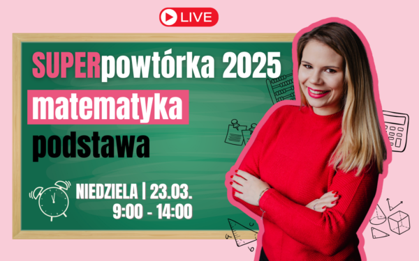 SUPERpowtórka z matematyki #podstawa