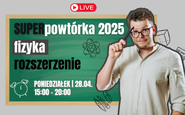 SUPERpowtórka z fizyki #rozszerzenie