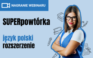 [NAGRANIE WEBINARU] 28.03.26 | SUPERpowtórka z języka polskiego #rozszerzenie | I TURA