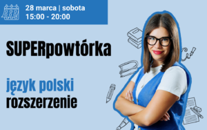 28.03.26 | SUPERpowtórka z języka polskiego #rozszerzenie | I TURA