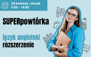 28.04.26 | SUPERpowtórka z języka angielskiego #rozszerzenie | II TURA