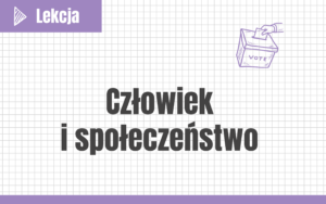 Człowiek i społeczeństwo #nowa-formuła #rozszerzenie