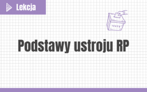 Podstawy ustroju RP #nowa-formuła #rozszerzenie