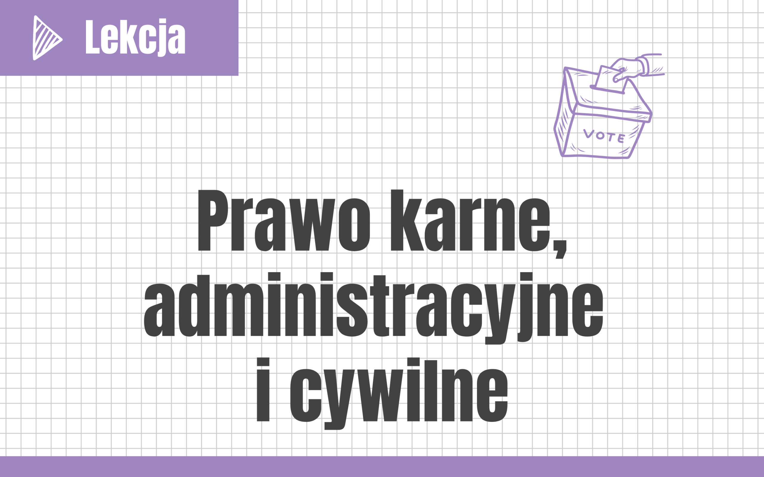 Prawo karne, administracyjne i cywilne #nowa-formuła #rozszerzenie