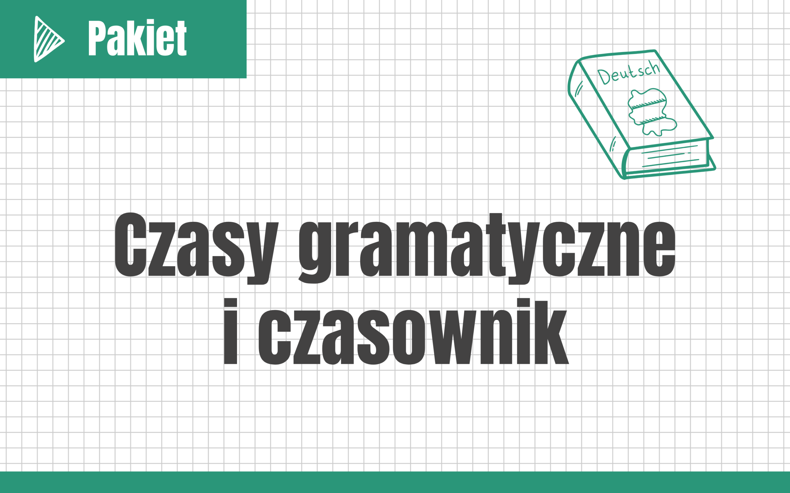 Czasy gramatyczne i czasownik #nowa-formuła #podstawa