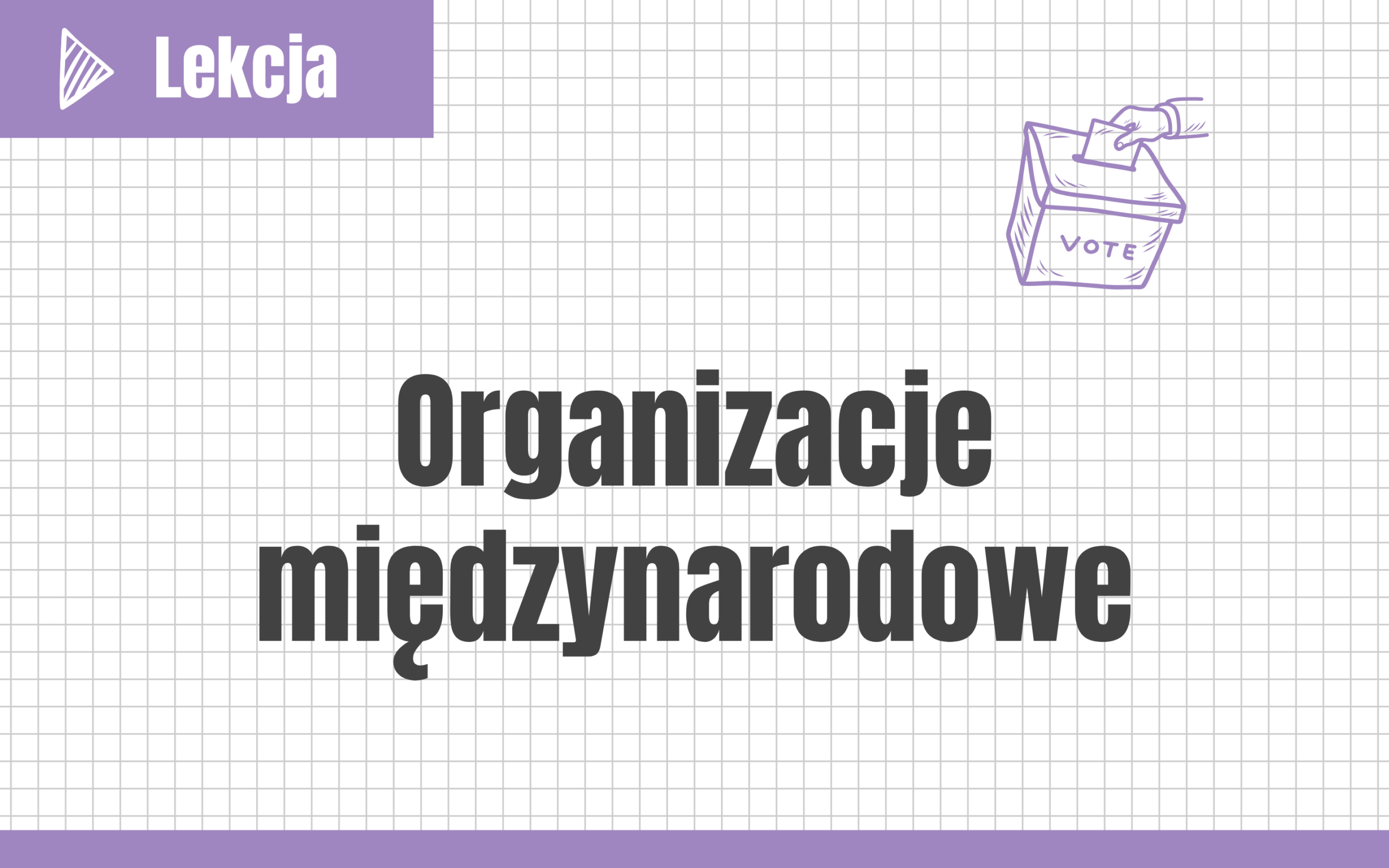 Organizacje międzynarodowe #nowa-formuła #rozszerzenie