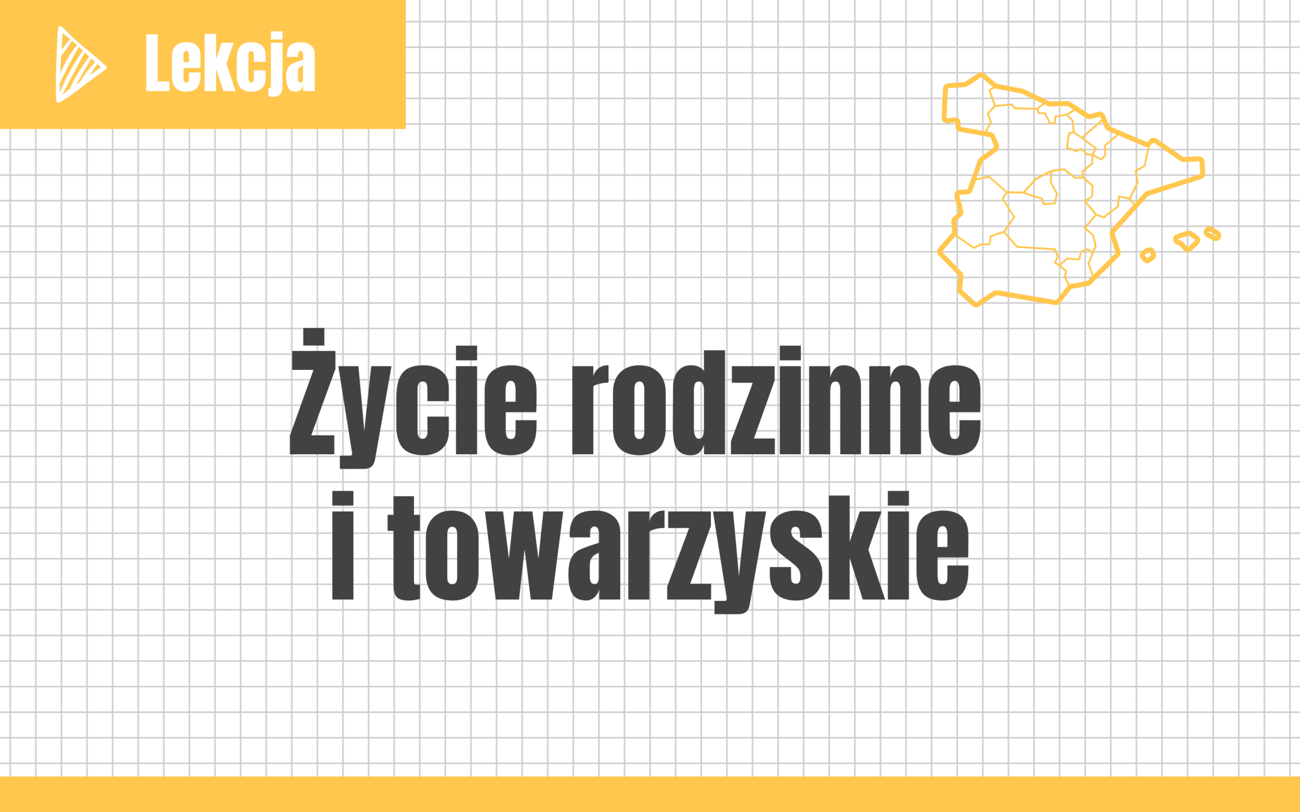 Życie rodzinne i towarzyskie #nowa-formuła #rozszerzenie