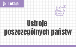 Ustroje poszczególnych państw #nowa-formuła #rozszerzenie